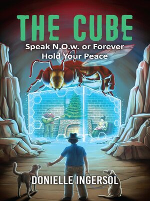 cover image of THE CUBE--Speak N.O.w. or Forever Hold Your Peace